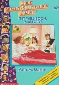 Get Well Soon, Mallory! (Baby-Sitters Club, 69)