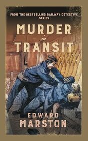 Murder in Transit (Railway Detective, Bk 22)