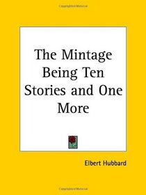 The Mintage Being Ten Stories and One More