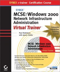 MCSE: Windows 2000 Network Infrastructure Administration e-trainer