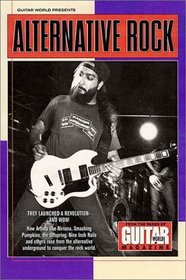 Guitar World Presents Alternative Rock (Guitar World Presents)