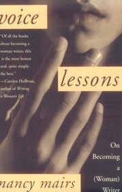 Voice Lessons : On Becoming a (Woman) Writer