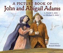 A Picture Book of John and Abigail Adams (Picture Book Biography)