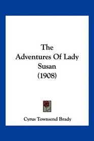 The Adventures Of Lady Susan (1908)