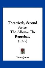 Theatricals, Second Series: The Album, The Reprobate (1895)