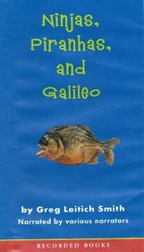 Ninjas, Piranhas, and Galileo (Book and Cassette) (Audio cassette, Unabridged)