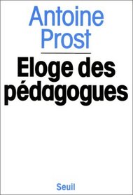 Eloge des pedagogues (French Edition)