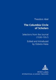 The Columbia Circle Of Scholars: Selections From The Journal (1930-1957