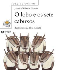 O Lobo E OS Sete Cabuxos (Infantil E Xuvenil) (Portuguese Edition)
