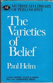 Varieties of Belief (Muirhead Library of Philosophy)