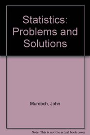 Statistics: Problems and Solutions
