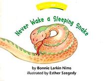 Never Wake a Sleeping Snake