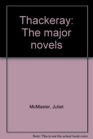 Thackeray: The major novels