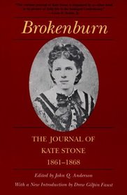 Brokenburn: The Journal of Kate Stone, 1861-1868 (Library of Southern Civilization)