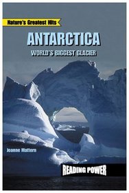 Antarctica: World's Biggest Glacier (Nature's Greatest Hits)