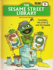 The Sesame Street Library Volume 9 Featuring the Letter S and the Number 9