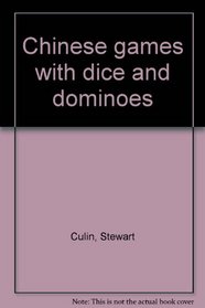 Chinese games with dice and dominoes