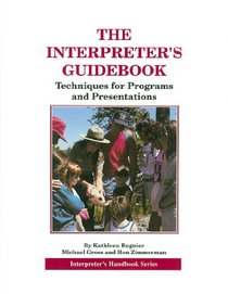 The Interpreter's Guidebook: Techniques for Programs and Presentations (Interpreter's handbook series)