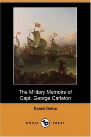 The Military Memoirs of Capt. George Carleton (Dodo Press)