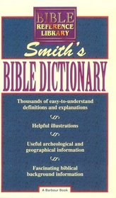 Smith's Bible Dictionary (Bible Reference Library)