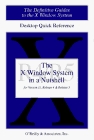 The X Window System in a Nutshell (The Definitive Guides to the X Window System)
