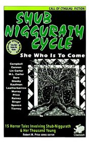 Shub Niggurath Cycle (Call of Cthulhu Fiction)