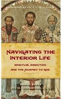 Navigating the Interior Life: Spiritual Direction and the Journey to God