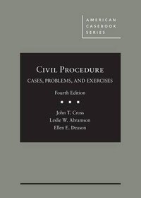 Civil Procedure: Cases, Problems, and Exercises (American Casebook Series)