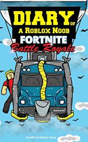 Diary of a Roblox Noob: Fortnite Battle Royale