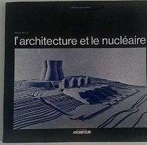 L'architecture et le nucleaire (Collection Architecture) (French Edition)