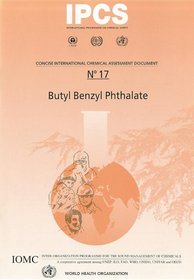 Butyl Benzyl Phthalate (Concise International Chemical Assessment Documents)