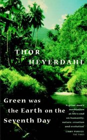 Green Was the Earth on the Seventh Day