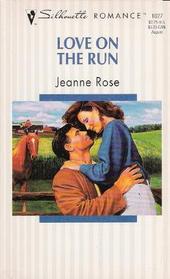 Love on the Run (Silhouette Romance, No 1027)