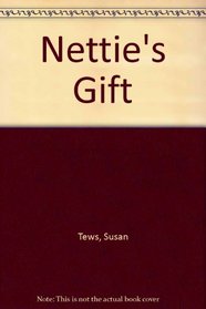 Nettie's Gift