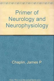 Primer of Neurology and Neurophysiology (A Wiley medical publication)