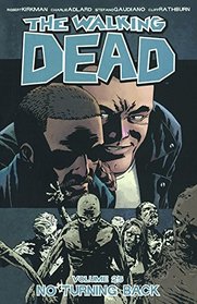 The Walking Dead Volume 25: No Turning Back (Turtleback School & Library Binding Edition)