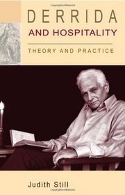 Derrida and Hospitality: Theory and Practice
