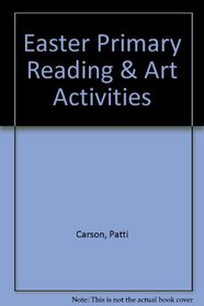 Easter Primary Reading & Art Activities