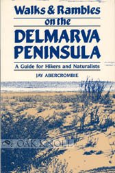 Walks and Rambles on the Delmarva Peninsula: A Guide for Hikers and Naturalists (Walks & Rambles Guides)