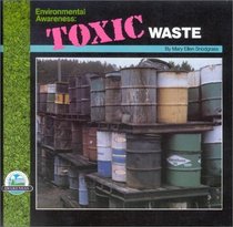 Environmental Awareness: Toxic Waste