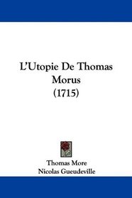 L'Utopie De Thomas Morus (1715) (French Edition)