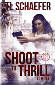 Shoot to Thrill (CASI) (Volume 2)