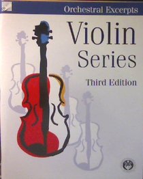 Orchestral Excerpts (Violin Series, Third Edition)