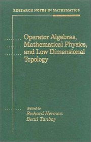 Operator Algebras, Mathematical Physics, and Low Dimensional Topology (Research Notes in Mathematics)