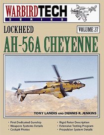Lockheed Ah-56a Cheyenne (Warbird Tech Series, Volume 27)