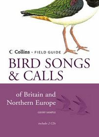 Bird Songs  Calls of Britain  Northern Europe (Collins Field Guide)