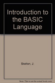 An Introduction to the Basic Language
