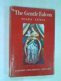 Gentle Falcon (Oxford Children's Library)