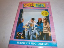 Randy's Big Dream (Girl Talk, Bk 37)