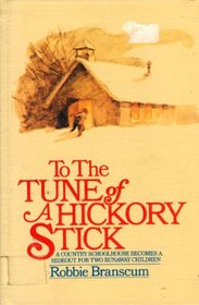 To the Tune of a Hickory Stick